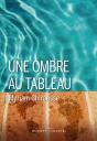 Une Ombre Au Tableau - Preview