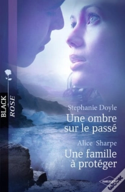 Capa do artigo Une Ombre Sur Le Passé ; Une Famille À Protéger