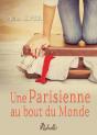Une Parisienne Au Bout Du Monde - Preview