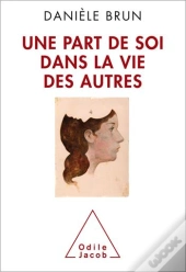 Une Part De Soi Dans La Vie Des Autres