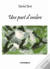 Une Part D'Ombre