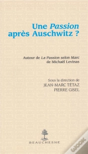 Capa do artigo Une Passion Après Auschwitz ? Autour De La Passion Selon  Marc De Michaël Levinas