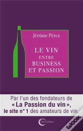 Une Passion Du Vin