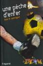 Une Peche D'Enfer - Preview