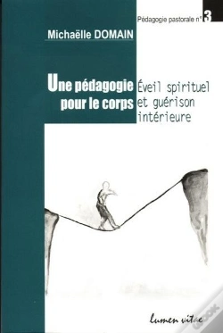 Capa do artigo Une Pédagogie Pour Le Corps - Eveil Spirituel Et Guérison Intérieure