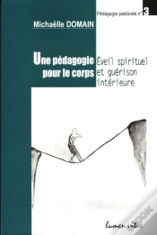 Capa do artigo Une Pédagogie Pour Le Corps - Eveil Spirituel Et Guérison Intérieure