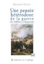Une Pensée Hétérodoxe De La Guerre ; De Hobbes À Clausewitz - Preview