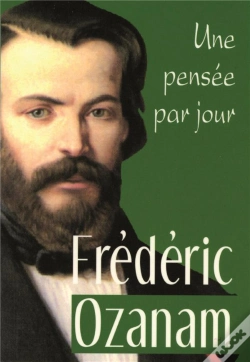 Capa do artigo Une Pensée Par Jour Avec Frédéric Ozanam