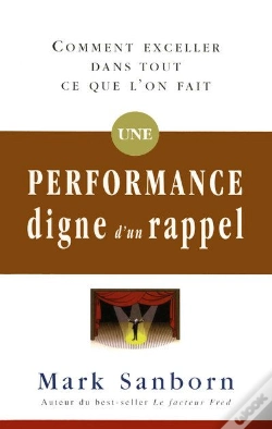 Capa do artigo Une Performance Digne D'Un Rappel ; Comment Exceller Dans Tout Ce Que L'On Fait