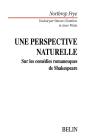Une Perspective Naturelle : Sur Les Comédies Romanesques De Shakespeare - Preview