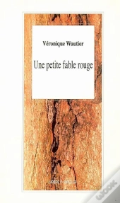 Une Petite Fable Rouge