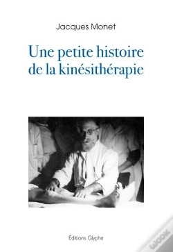 Capa do artigo Une Petite Histoire De La Kinésitherapie