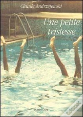 Une Petite Tristesse