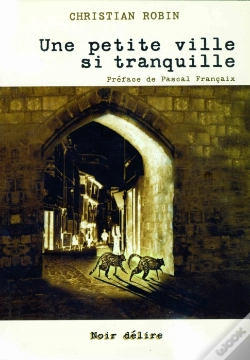 Capa do artigo Une Petite Ville Si Tranquille ...
