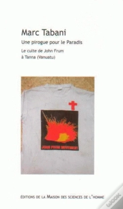 Capa do artigo Une Pirogue Pour Le Paradis ; Le Culte De John Frum À Tanna (Vanuatu)