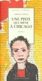 Une Piste Qui Mene A Chicago - Preview