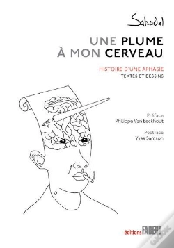 Capa do artigo Une Plume À Mon Cerveau ; Histoire D'Une Aphasie