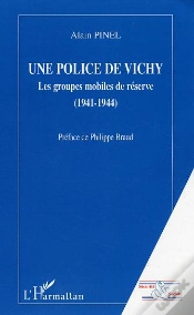 Capa do artigo Une Police De Vichy ; Les Groupes Mobiles De Reserve, 1941-1944