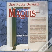 Une Porte Ouverte Sur Le Maquis De L'Ain