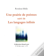 Une Prairie De Poèmes Suivi De Les Langages Infinis