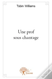 Une Prof Sous Chantage