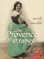 Une Provence Si Étrange - Preview