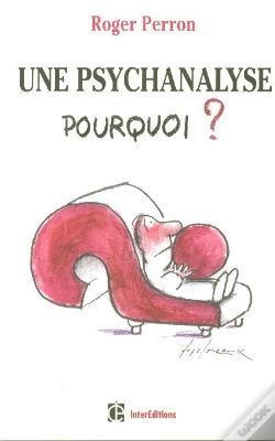 Capa do artigo Une Psychanalyse, Pourquoi ? (2e Edition)
