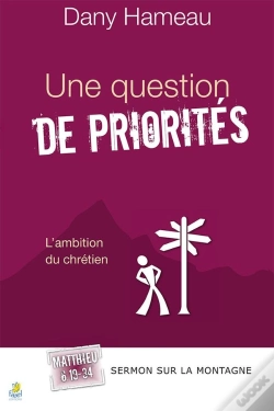 Capa do artigo Une Question De Priorités. Matthieu 6.19-34 : L'Ambition Du Chrétien
