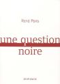 Une Question Noire - Preview
