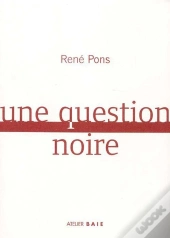 Une Question Noire