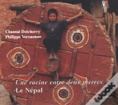 Une Racine Entre Deux Pierres : Le Nepal