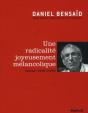 Une Radicalité Joyeusement Mélancolique ; Textes (1992-2006) - Preview