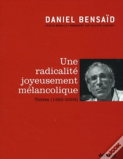 Capa do artigo Une Radicalité Joyeusement Mélancolique ; Textes (1992-2006)