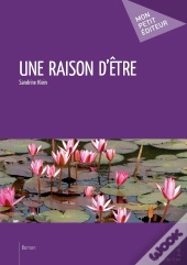 Une Raison D'Être