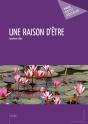 Une Raison D'Être - Preview