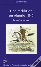 Capa do artigo Une Reddition En Algérie 1845 ; La Nuit Du Partage