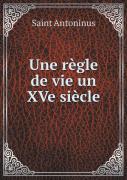 Une Regle De Vie Un Xve Siecle