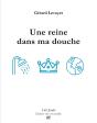 Une Reine Dans Ma Douche - Preview