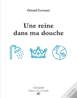Capa do artigo Une Reine Dans Ma Douche
