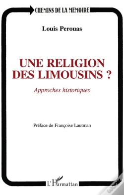 Capa do artigo Une Religion Des Limousins ? Approches Historiques