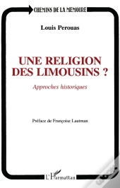 Une Religion Des Limousins ? Approches Historiques