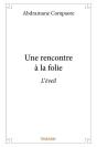 Une Rencontre A La Folie - L'Eveil - Preview