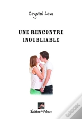 Une Rencontre Inoubliable