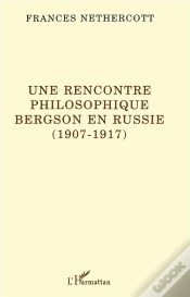 Capa do artigo Une Rencontre Philosophique ; Bergson En Russie (1907-1917)