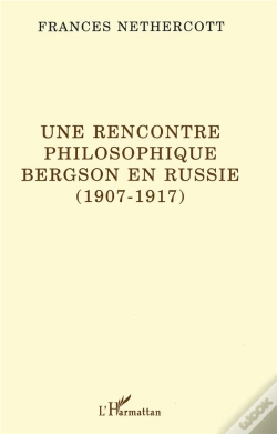 Capa do artigo Une Rencontre Philosophique ; Bergson En Russie (1907-1917)