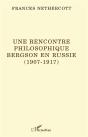 Une Rencontre Philosophique ; Bergson En Russie (1907-1917) - Preview