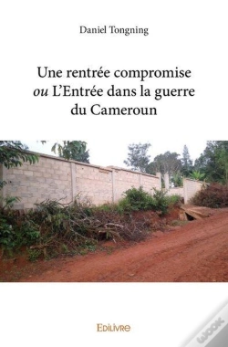 Capa do artigo Une Rentree Compromise Ou L'Entree Dans La Guerre Du Cameroun