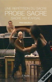 Une Répétition Du Sacre