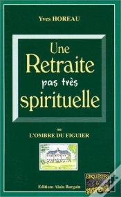 Capa do artigo Une Retraite Pas Tres Spirituelle