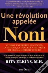 Une Révolution Appelée Noni